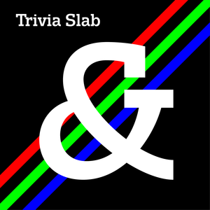 Trivia Slab