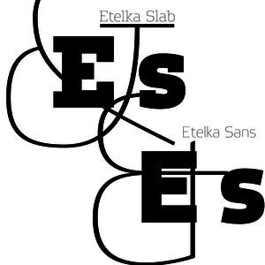 Etelka Sans & Slab